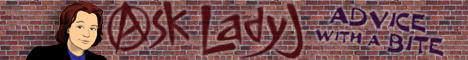 Ask LadyJ